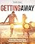 Getting Away