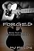 Forged (Burning Souls, #2)