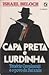 Capa Preta e Lurdinha by Israel Beloch