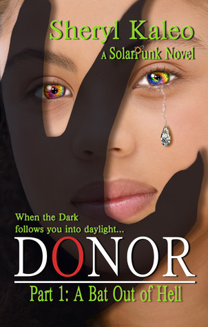 Donor Part 1: A Bat Out of Hell