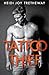 Tattoo Thief (Tattoo Thief,...