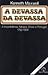 A Devassa da Devassa: a inconfidência Mineira: Brasil e Portugal 1750 - 1808