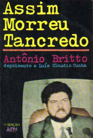 Assim morreu Tancredo