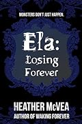 Ela: Losing Forever