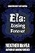 Ela: Losing Forever (Waking Forever, #1.3)