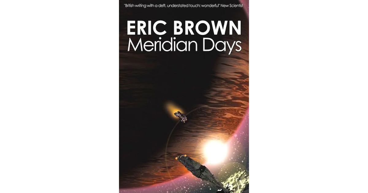 Meridian Days by Eric Brown