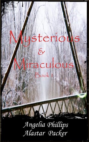 Mysterious & Miraculous Book I