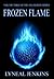 Frozen Flame (Phoenix Risin...