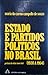 Estado e partidos políticos no Brasil (1930 à 1964)