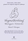 HypnoBirthing: Mo...