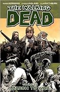 The Walking Dead, Vol. 19: March to War