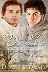 Our December by Diane  Adams