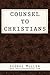 Counsel to Christians (Real...