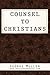Counsel to Christians (Real Good Books Edition)