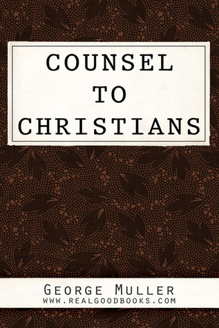 Counsel to Christians (Real Good Books Edition)