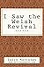 I Saw the Welsh Revival (Re...