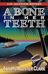 A Bone in Her Teeth