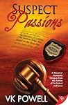 Suspect Passions by V.K. Powell