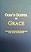 God's Gospel of Grace