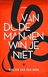 Van dode mannen win je niet