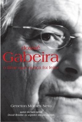 Dossiê Gabeira: O Filme Que Nunca Foi Feito