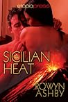 Sicilian Heat by Rowyn Ashby