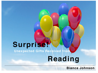 Surprise! Unexpected Gifts Received from Reading