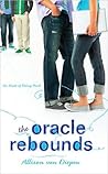 The Oracle Rebounds by Allison van Diepen
