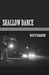 Shallow Dance
