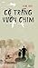 Cò Trắng Vườn Chim