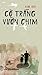 Cò Trắng Vườn Chim by Kim Hài