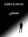 Forever by Karen Kincel