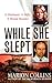 While She Slept: A Husband, a Wife, a Brutal Murder