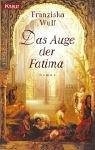 Das Auge der Fatima (Fatima, #3)