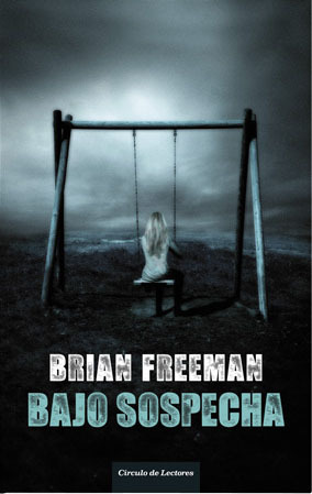 Portada de Bajo sospecha, de Brian Freeman