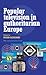 Popular television in authoritarian Europe by Peter Goddard