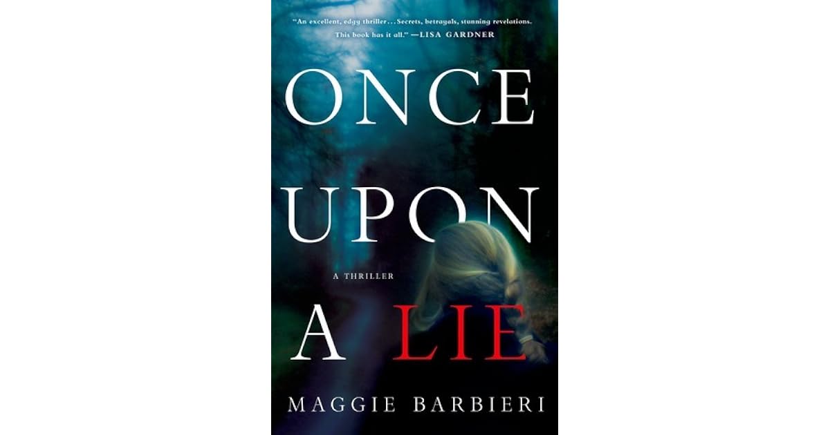 Once Upon a Lie (Maeve Conlon, #1) by Maggie Barbieri