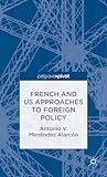 French and US Approaches to Foreign Policy