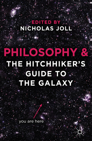 Philosophy and The Hitchhiker's Guide to the Galaxy (Paperback)