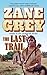 The Last Trail: Stories of ...