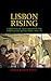 Lisbon rising : urban social movements in the portuguese Revolution (1974–75)