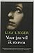 voor jou wil ik sterven by Lisa Unger
