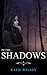 In the Shadows