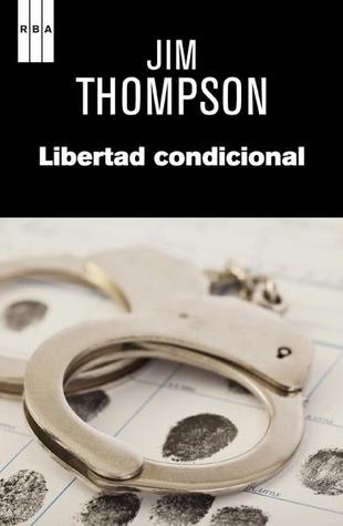 Portada de Libertad condicional, de Jim Thompson