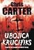 Ubojica Krucifiks by Chris         Carter