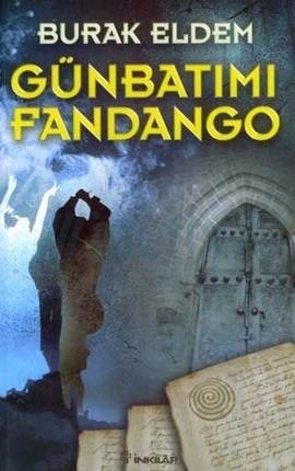 Günbatımı Fandango (Seni Tılsımlar Korur, #2)
