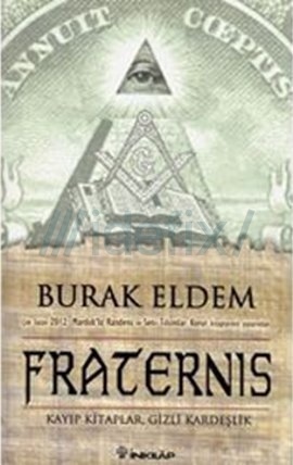 Fraternis Kayıp Kitaplar, Gizli Kardeşlik (Saklı Tarih, #2)