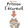Frisson l'écureuil by Mélanie Watt