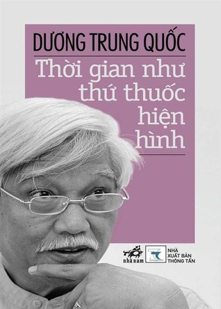Thời Gian Như Thứ Thuốc Hiện Hình (Paperback)