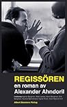 Regissören: En Roman